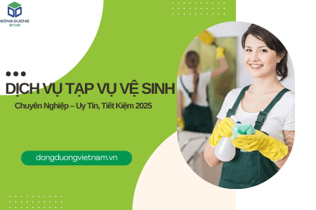 Dịch Vụ Tạp Vụ Vệ Sinh Chuyên Nghiệp – Uy Tín, Tiết Kiệm 2025