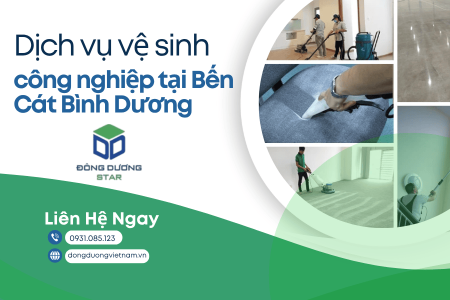 Đông Dương Star – Dịch vụ vệ sinh công nghiệp hàng đầu tại Bến Cát Bình Dương
