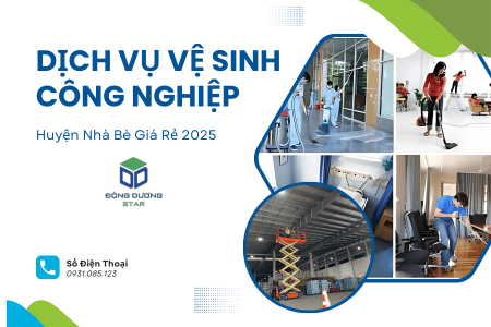 Dịch Vụ Vệ Sinh Công Nghiệp Huyện Nhà Bè Giá Rẻ 2025
