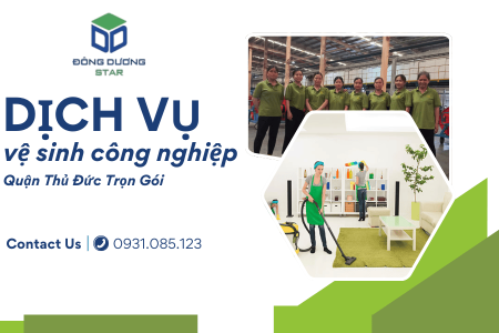 Dịch Vụ Vệ Sinh Công Nghiệp Quận Thủ Đức Trọn Gói
