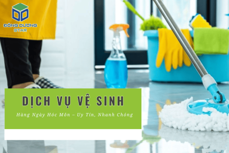 Dịch vụ Vệ sinh hàng ngày Hóc Môn – Uy tín, Nhanh chóng, Giá hợp lý