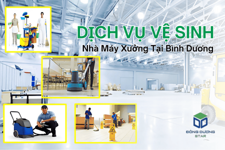 Dịch Vụ Vệ Sinh Nhà Máy Xưởng Tại Bình Dương | Quy Trình Chuyên Nghiệp – Giá Tốt