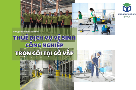 Thuê dịch vụ vệ sinh công nghiệp trọn gói tại Gò Vấp