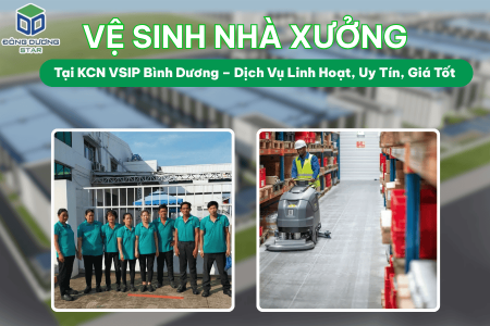 Vệ Sinh Nhà Xưởng Tại KCN VSIP Bình Dương – Dịch Vụ Linh Hoạt, Uy Tín, Giá Tốt